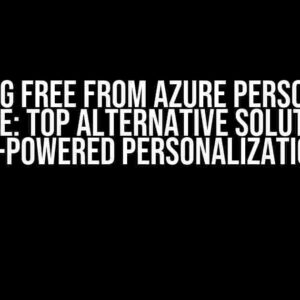 Breaking Free from Azure Personalizer AI Service: Top Alternative Solutions for AI-Powered Personalization