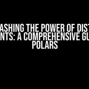 Unleashing the Power of Distinct Elements: A Comprehensive Guide to Polars